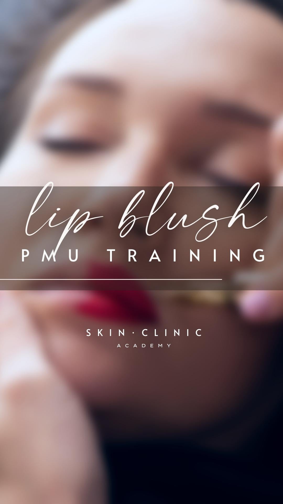 LIP BLUSH COURSE - 2 DAYS